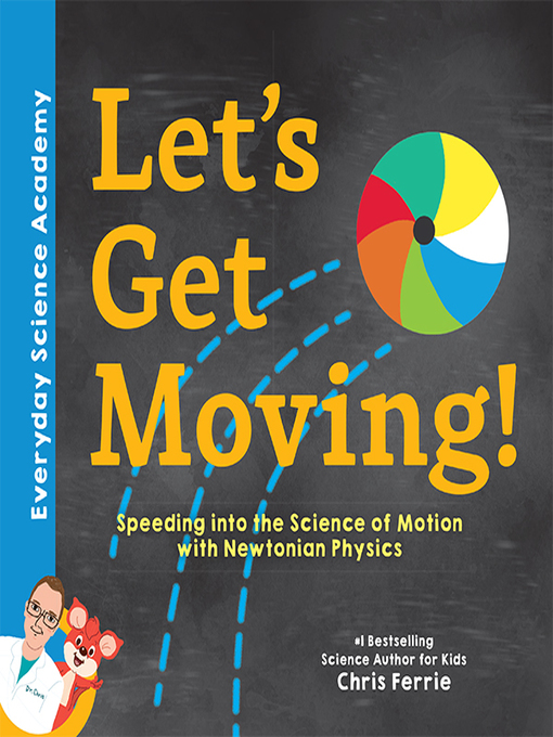Title details for Let's Get Moving! by Chris Ferrie - Available